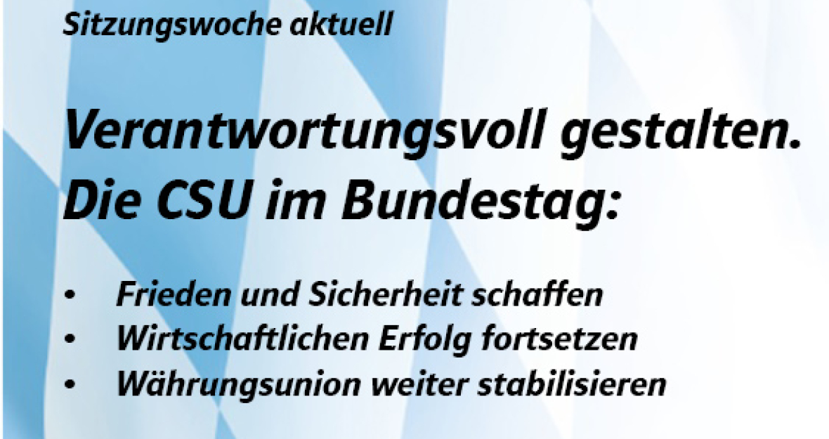 Frieden und Sicherheit schaffen. Wirtschaftlichen Erfolg fortsetzen. Währungsunion stabilisieren.