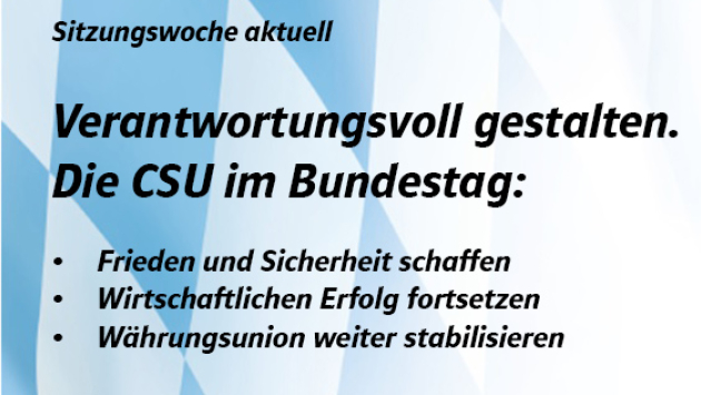 Frieden und Sicherheit schaffen. Wirtschaftlichen Erfolg fortsetzen. Währungsunion stabilisieren.