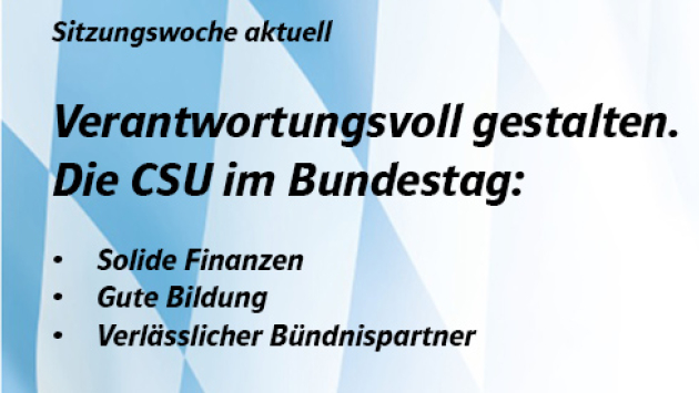 Sitzungswoche aktuell: Die CSU im Bundestag.